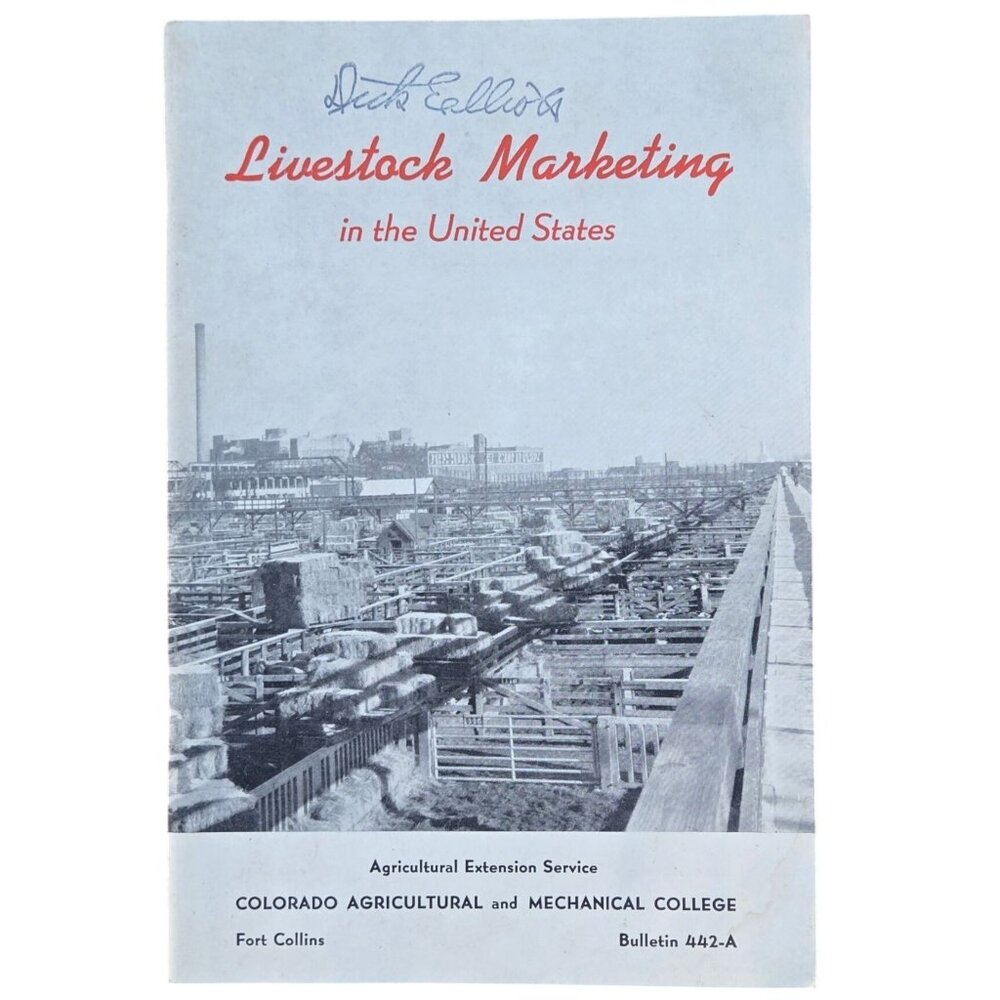 1956 Livestock Marketing In The United States Booklet Colorado Ag College Vtg